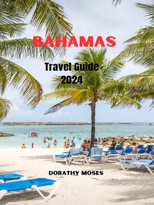 cover image of BAHAMAS TRAVEL GUIDE 2024